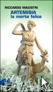Copertina libro <b>Artemisia la morte felice</b>