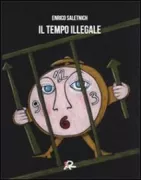Copertina libro <b>Il tempo illegale</b>