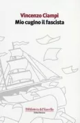 Copertina libro <b>Mio cugino il fascista</b>