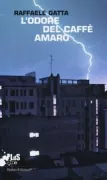 Copertina libro <b>L'odore del caffè amaro</b>