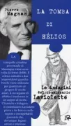 Copertina libro <b>La tomba di Hélios<br></b>(titolo originale o altro titolo: <i>Le tombeau d'Hélios</i>)