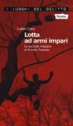 Copertina libro <b>Lotta ad armi impari</b>