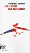 Copertina libro <b>Un liceo da suicidio</b>