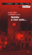 Copertina libro <b>Nobile e non solo ..</b>