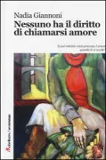 Copertina libro <b>Nessuno ha il diritto di chiamarsi amore</b>