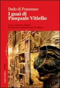 Copertina libro <b>I guai di Pasquale Vitiello</b>