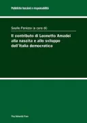 Copertina libro <b>Il contributo di Leonetto Amadei alla nascita e allo sviluppo dell'Italia democratica</b>