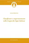 Copertina libro <b>Classificatori e impersonamento nella lingua dei segni italiana</b>