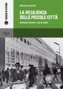 Copertina libro <b>La resilienza delle piccole città</b>