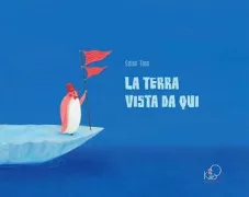 Copertina libro <b>La terra vista da qui<br></b>(titolo originale o altro titolo: <i>Une si jolie terre</i>)