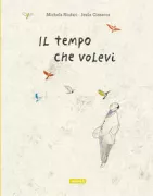 Copertina libro <b>Il tempo che volevi</b>