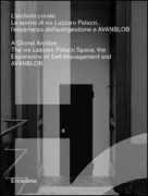 Copertina libro <b>L'archivio corale: lo spazio di Via Lazzaro Palazzi</b>