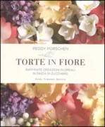 Copertina libro <b>Torte in fiore<br></b>(titolo originale o altro titolo: <i>Cakes in bloom</i>)