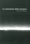 Copertina libro <b>La costruzione della memoria</b>
