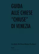 Copertina libro <b>Guida alle chiese chiuse di Venezia</b>