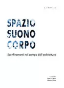 Copertina libro <b>Spazio, suono, corpo</b>