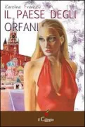 Copertina libro <b>Il paese degli orfani</b>