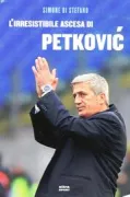 Copertina libro <b>L'irresistibile ascesa di Petković</b>
