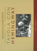 Copertina libro <b>A tavola con Hemingway<br></b>(titolo originale o altro titolo: <i>The Hemingway cookbook</i>)
