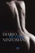 Copertina libro <b>Diario di una ninfomane<br></b>(titolo originale o altro titolo: <i>Diario de una ninfómana</i>)
