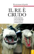 Copertina libro <b>Il re è crudo</b>