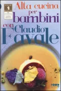 Copertina libro <b>Alta cucina per bambini</b>
