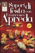 Copertina libro <b>Sapori di festa con Francesco Apreda</b>