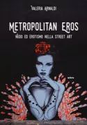 Copertina libro <b>Metropolitan eros</b>