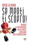 Copertina libro <b>Se menti ti scopro!</b>