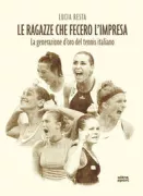 Copertina libro <b>Le ragazze che fecero l'impresa</b>