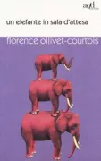 Copertina libro <b>Un elefante in sala d'attesa<br></b>(titolo originale o altro titolo: <i>Un éléphant dans ma salle d'attente</i>)