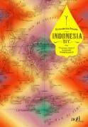 Copertina libro <b>Indonesia ecc<br></b>(titolo originale o altro titolo: <i>Indonesia etc : exploring the improbable nation</i>)