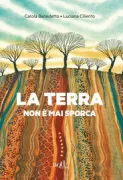 Copertina libro <b>La terra non è mai sporca</b>