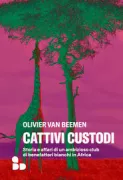 Copertina libro <b>Cattivi custodi<br></b>(titolo originale o altro titolo: <i>Ondernemers in het wild</i>)