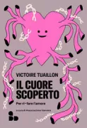 Copertina libro <b>Il cuore scoperto<br></b>(titolo originale o altro titolo: <i>Le coeur sur la table</i>)