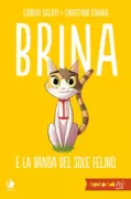 Copertina libro <b>Brina e la banda del sole felino</b>