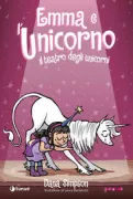 Copertina libro <b>Emma e l'unicorno<br></b>(titolo originale o altro titolo: <i>Phoebe and her unicorn : Adventure in unicorn theater</i>)