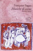Copertina libro <b>Musiche di scena<br></b>(titolo originale o altro titolo: <i>Un matin pour la vie et autres musiques de scène</i>)