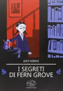 Copertina libro <b>I segreti di Fern Grove<br></b>(titolo originale o altro titolo: <i>Saniaislahdon salaisuudet</i>)