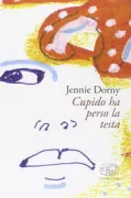 Copertina libro <b>Cupido ha perso la testa<br></b>(titolo originale o altro titolo: <i>Les cupidons sont tombés sur la tête</i>)