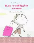 Copertina libro <b>La valigia rosa<br></b>(titolo originale o altro titolo: <i>La valise rose</i>)