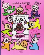 Copertina libro <b>Il compleanno di Rosa<br></b>(titolo originale o altro titolo: <i>L'anniversaire de Rose</i>)