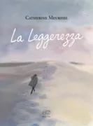 Copertina libro <b>La leggerezza<br></b>(titolo originale o altro titolo: <i>La légèreté</i>)