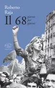 Copertina libro <b>Il 68 giorno per giorno</b>