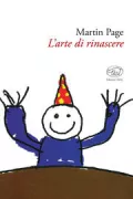 Copertina libro <b>L'arte di rinascere<br></b>(titolo originale o altro titolo: <i>L'art de revenir à la vie</i>)