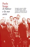 Copertina libro <b>Il Führer e la sua corte</b>