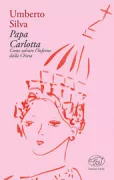 Copertina libro PAPA CARLOTTA. COME SALVARE L'INFERNO DA