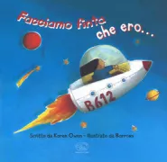 Copertina libro <b>Facciamo finta che ero ..<br></b>(titolo originale o altro titolo: <i>I could be, you could be</i>)