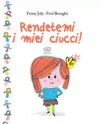 Copertina libro <b>Rendetemi i miei ciucci!<br></b>(titolo originale o altro titolo: <i>Rendez-moi mes totottes!</i>)