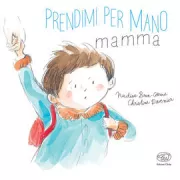 Copertina libro <b>Prendimi per mano mamma<br></b>(titolo originale o altro titolo: <i>Prends ma main, maman</i>)